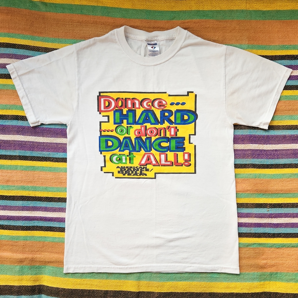 Vintage Graphic "Dance HARD or don't DANCE at all!" Tee